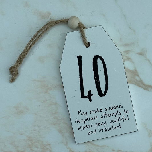 40th Birthday Sign - Three Bears Emporium