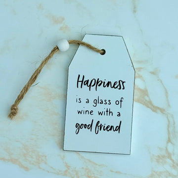 Happiness is a glass of wine Sign
