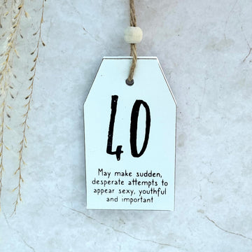 40th Birthday Sign - Three Bears Emporium