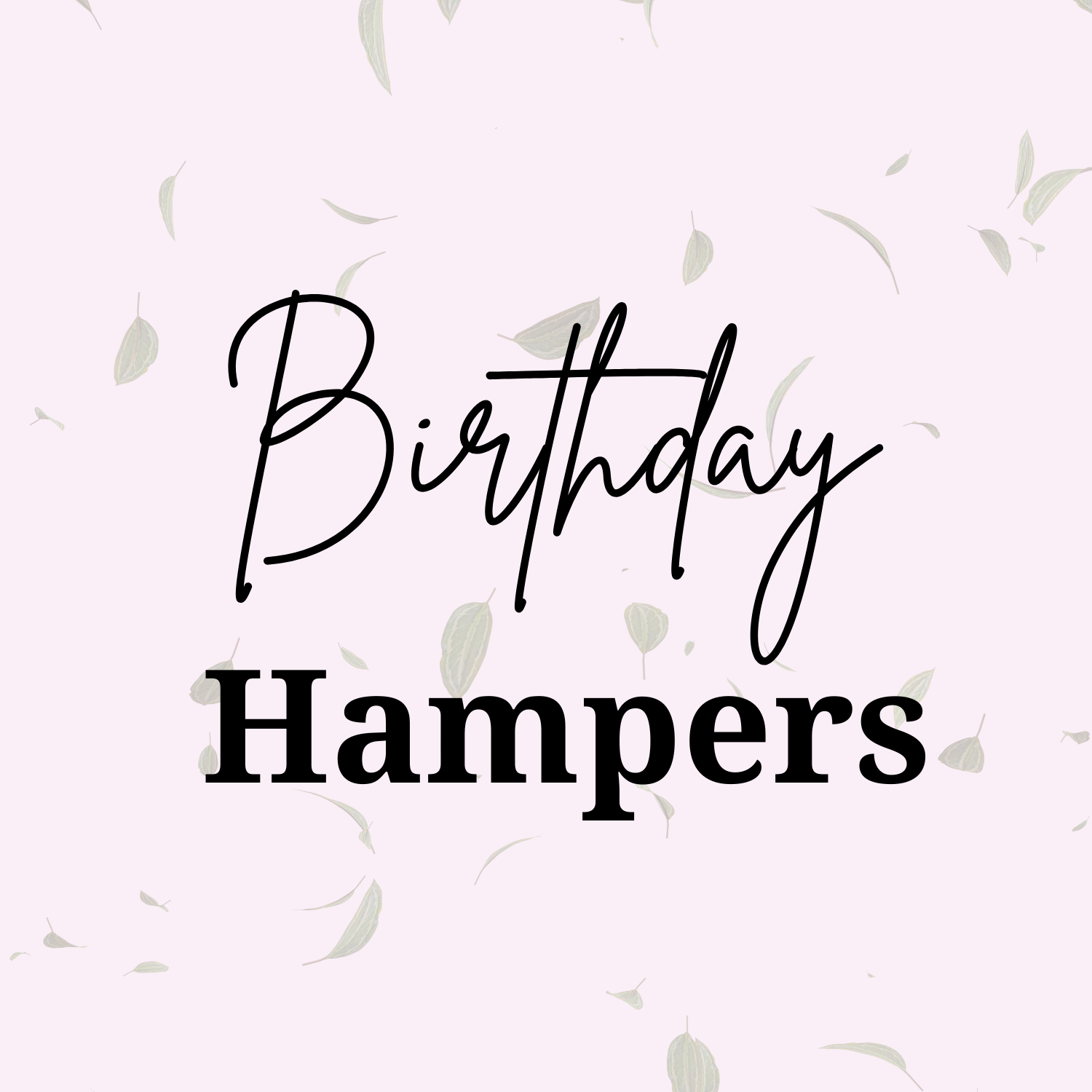 Birthday Hampers