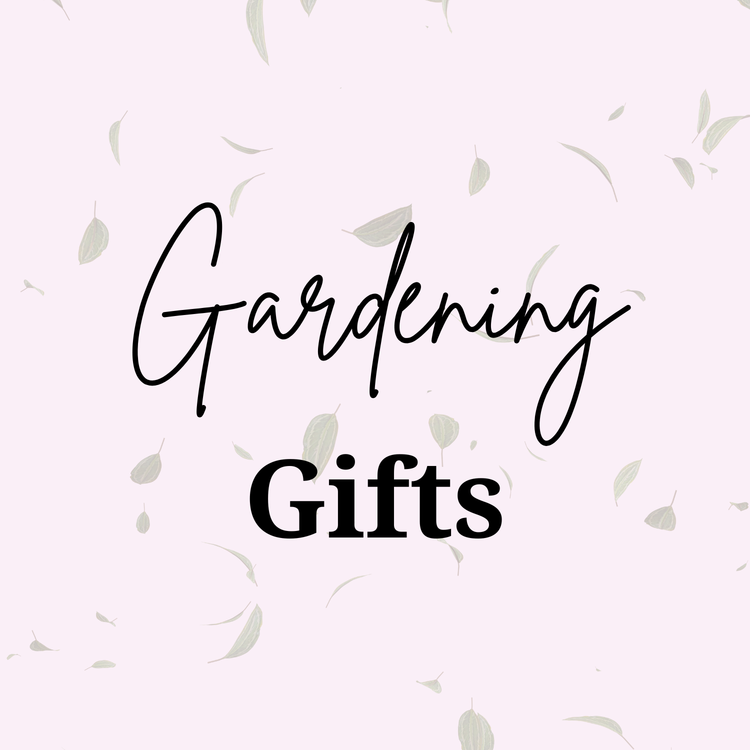 Gardening Gifts