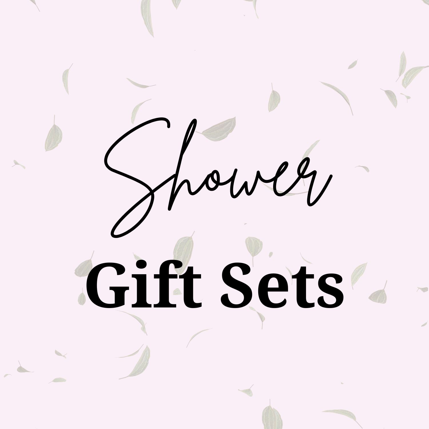 Shower Gift Sets