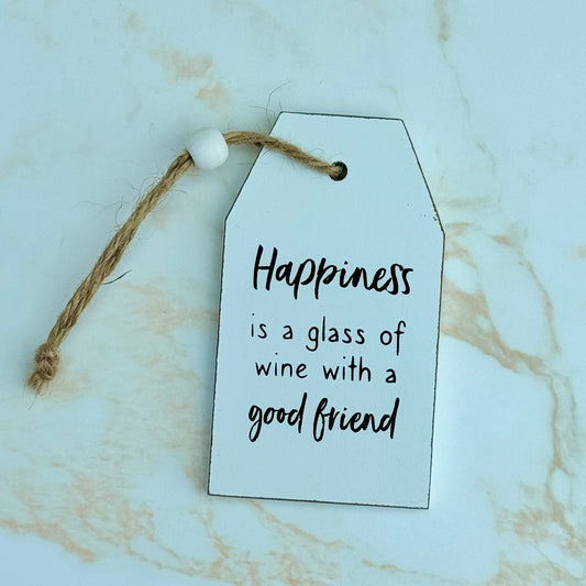 Happiness is a glass of wine Sign - Three Bears Emporium
